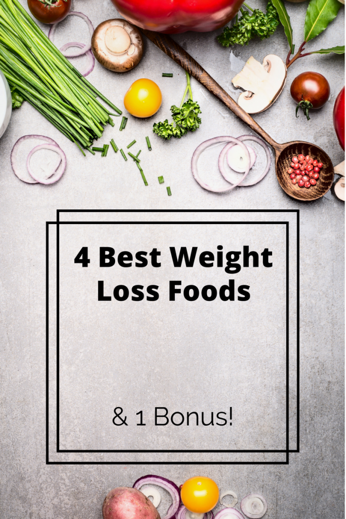 4 Best Weight Loss Foods