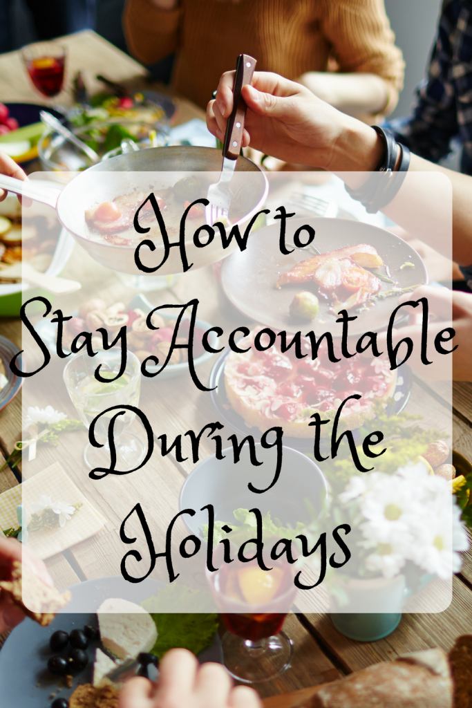How to stay accountable during the holidays