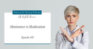 Abstinence versus Moderation