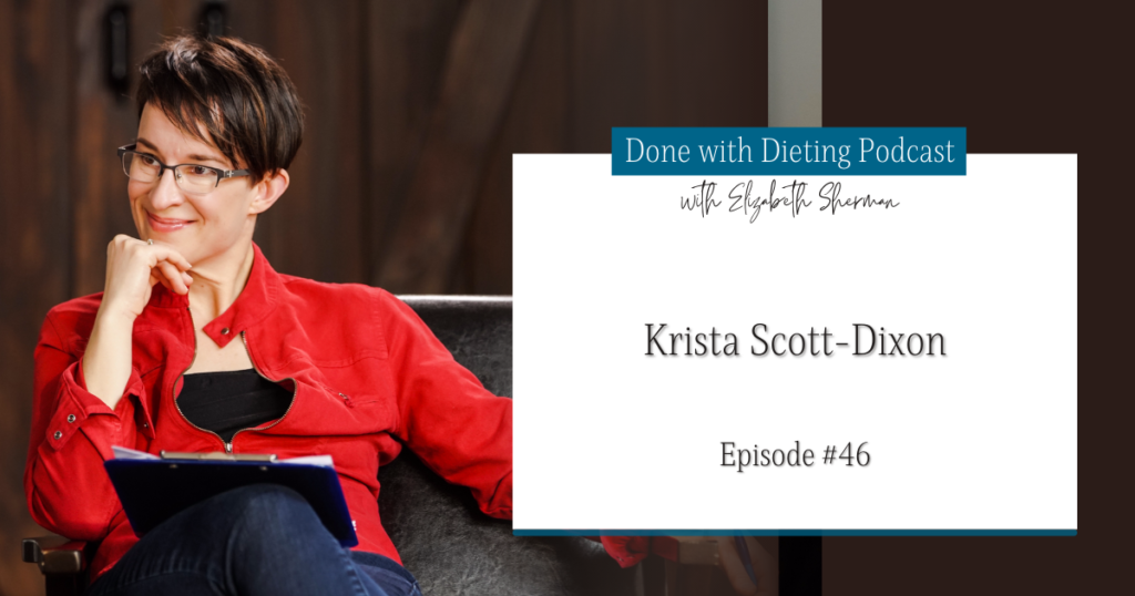 Done with Dieting Episode #46: Deep Health with Krista Scott-Dixon