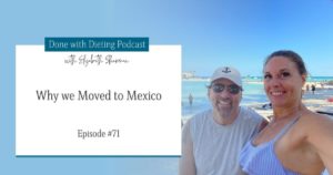Why we moved to Mexico
