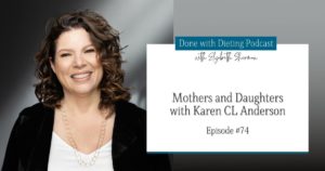 mothers and daughters with Karen CL Anderson