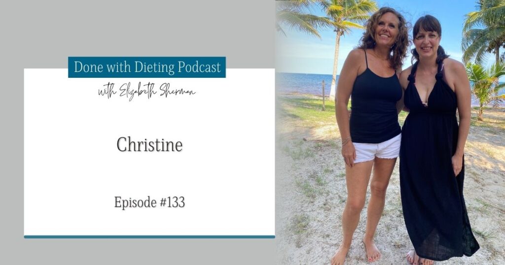 Done with Dieting Episode #133: Investing in Her Future: Christine's Story