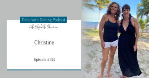 Christine | Done with Dieting Podcast Episode 133