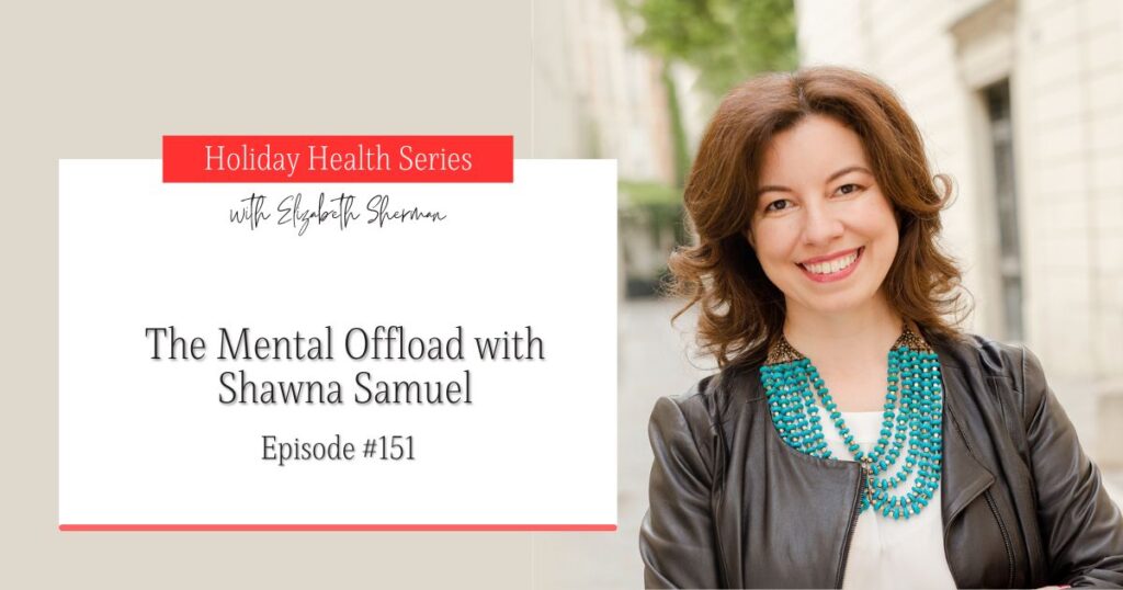 Done with Dieting Episode #151: The Mental Offload with Shawna Samuel