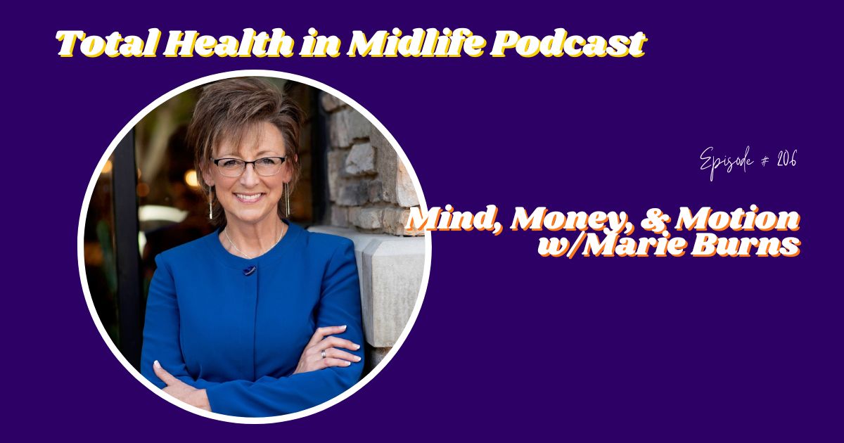 Mind, Money, & Motion with Marie Burns