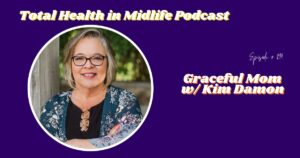 graceful mom with kim damon