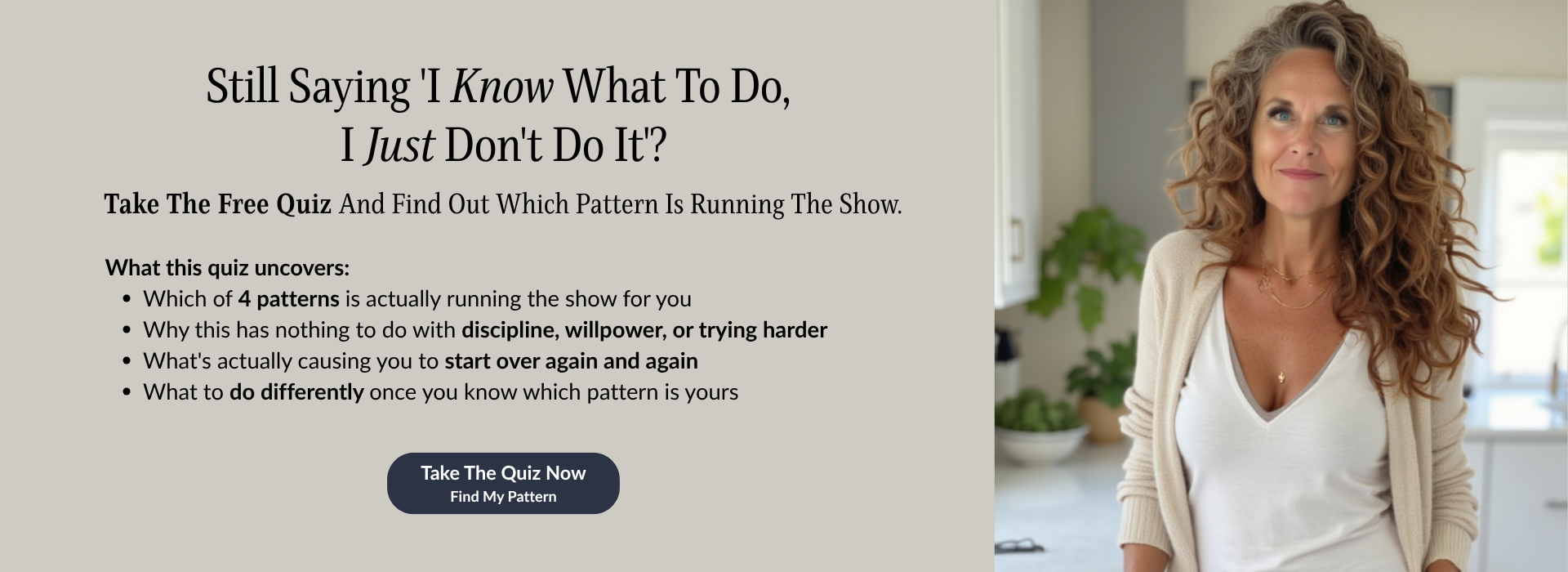 Free quiz: Still saying 'I know what to do, I just don't do it'? Take the free quiz and find out which pattern is running the show.