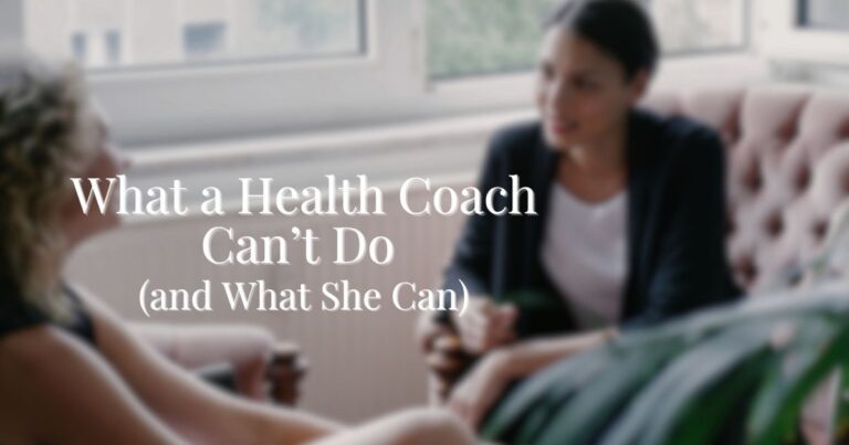 What a Health Coach Can and Can’t Do